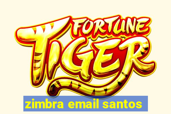 zimbra email santos